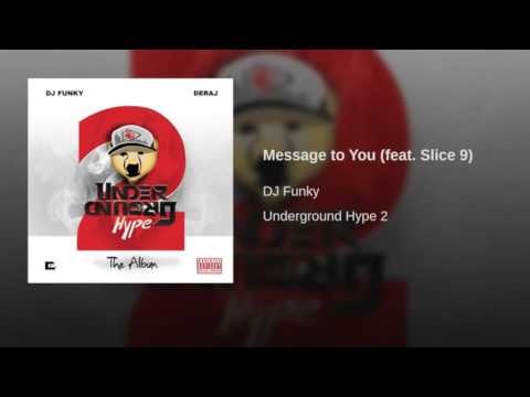 DJ Funky Feat. Slice 9 - Message To You