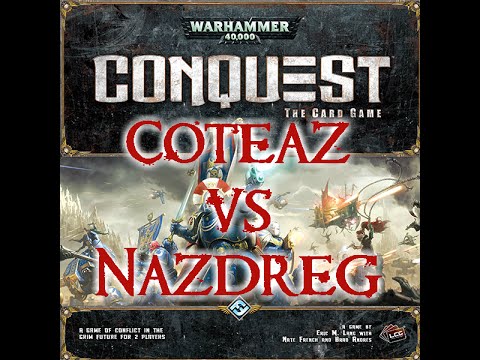 Warhammer 40K: Conquest the Card Game (Coteaz vs. Nazdreg )