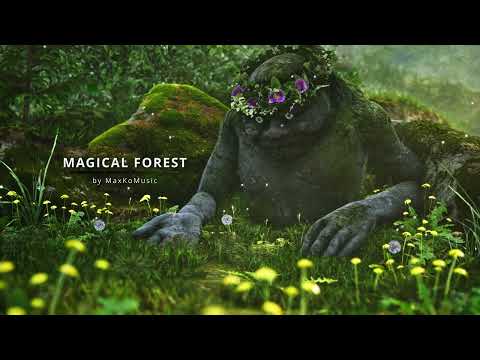 Magical Forest by MaxKoMusic | EPIC CINEMATIC FANTASY Music (CC-BY)