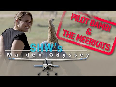 SHW Maiden Odyssey (Ep 2 of 4) - Pilot Bambi & The Meerkats