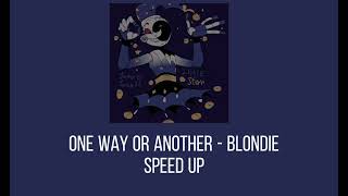 ☀︎︎ One way or another - Blondie ☀︎︎ || Speed up