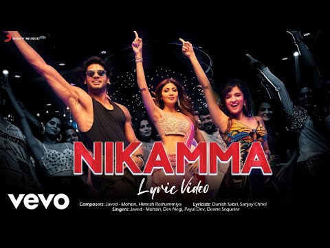 Nikamma - Official Lyric Video|Shilpa S.,Abhimanyu,Shirley|Javed-Mohsin,Himesh,Payal