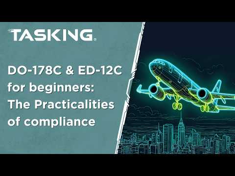 DO-178C & ED-12C for beginners: The practicalities of compliance