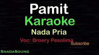 Download lagu PAMIT - Broery Pesolima | KARAOKE NADA PRIA -Male-Cowok-Laki-laki@UcokkuYasir mp3 Download lagu PAMIT - Broery Pesolima | KARAOKE NADA PRIA -Male-Cowok-Laki-laki@UcokkuYasir mp3
