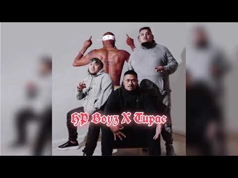 Hp Boyz X Tupac