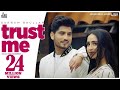Gurnam Bhullar - Trust Me (Official Video) | Tanu Grewal | Preet Hundal | Punjabi Songs 2020