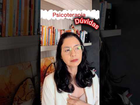 Dúvidas sobre a psicoterapia