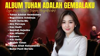 Download lagu Kumpulan Lagu Rohani 2026 | Pujian Rohani Kristen Spesial | Clarissa Musik | Tuhan Adalah Gembalaku mp3