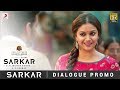 Sarkar  - OMG Ponnu Dialogue Promo | Thalapathy Vijay, Keerthy Suresh | A .R. Rahman