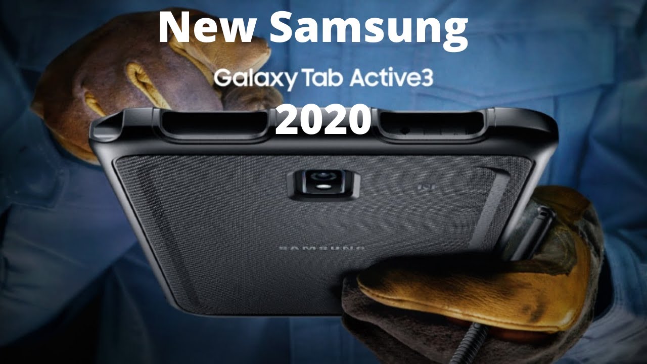 Samsung Galaxy Tab Active 3 | Samsung Galaxy tab active 3 specs | Galaxy tab active 3