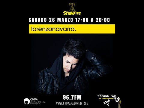 #TARDEO FM BY SHAKERS MUSIC 26/03/22 @LORENZO NAVARRO