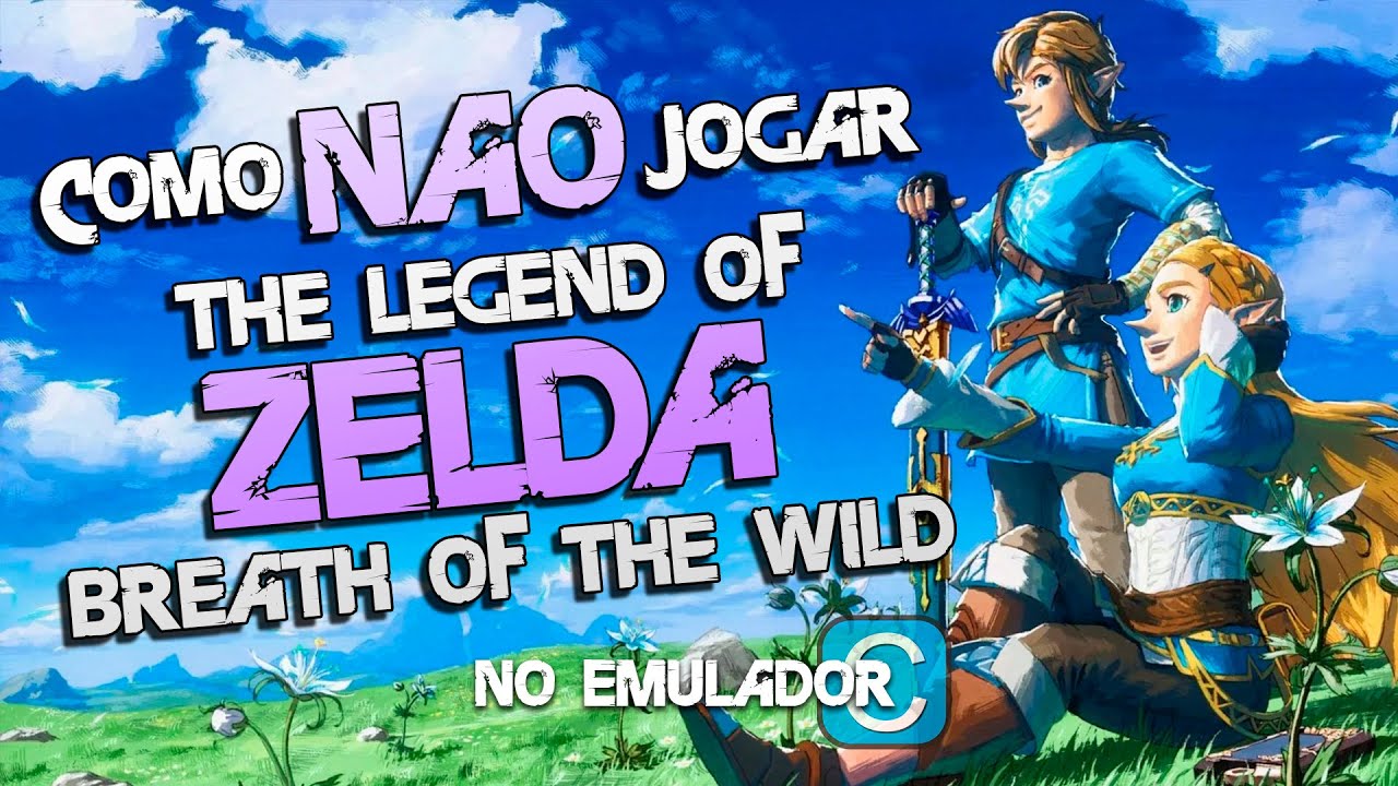 Como NÃO fazer para jogar Zelda: Breath of The Wild no CEMU (Emulador de Wii-U) 4k60 Dublado PTBR