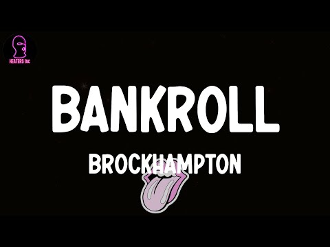 BROCKHAMPTON - BANKROLL (feat. A$AP Rocky & A$AP Ferg) (lyrics)