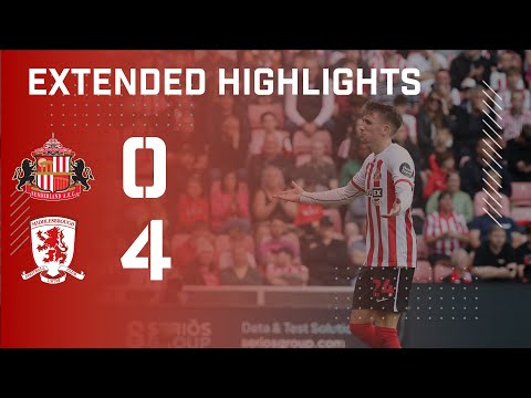 Extended Highlights | Sunderland AFC 0 - 4 Middlesbrough FC