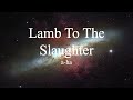 a-ha - Lamb To The Slaughter (lyrics)