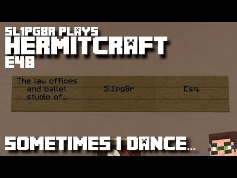 HermitCraft MineCraft LP E48 - Sometimes I dance... ( Let's Play )