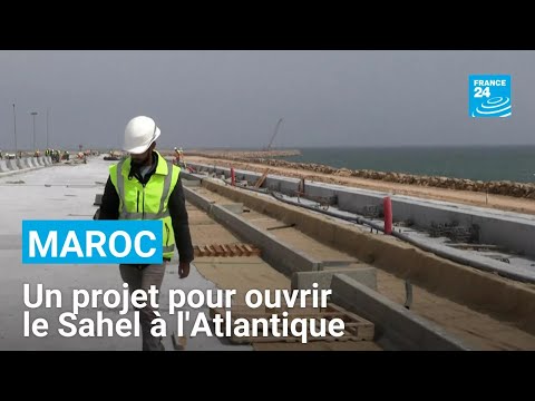 Au Maroc, un ambitieux projet pour ouvrir le Sahel à l'Atlantique • FRANCE 24