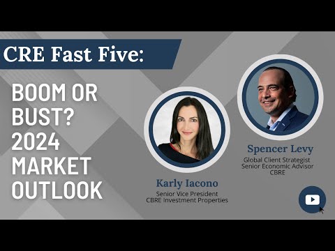 Boom or Bust? 2024 Market Outlook with CBRE's Spencer Levy