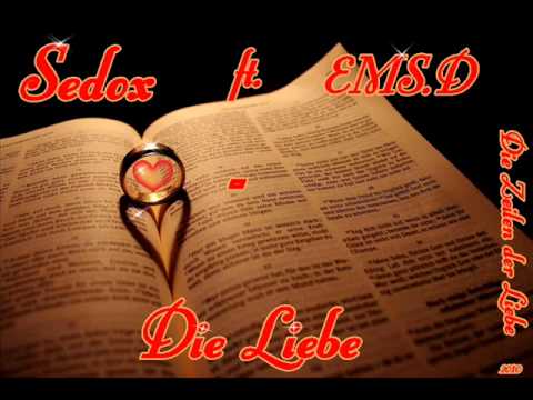 Sedox ft. EMS.D - Die Liebe