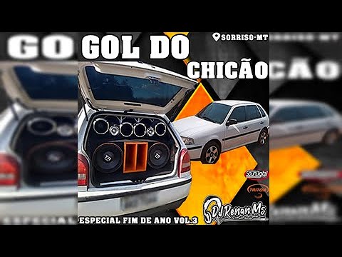 CD GOL DO CHICAO (VOLUME 03) ESPECIAL FIM DE ANO - DJ RENAN MS
