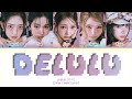 KIIIKIII (키키) 'DELULU' LYRICS (COLOR CODED LYRICS)
