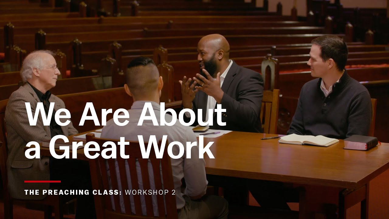 Workshop 2: We Are About a Great Work