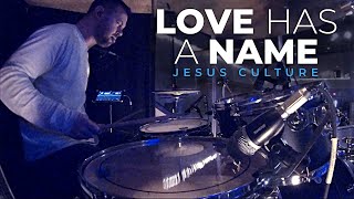 Love Has A Name // Jesus Culture