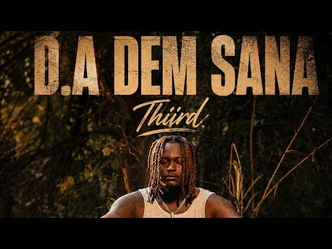 Thiird - D.A DEM SANA (Clip Officiel)