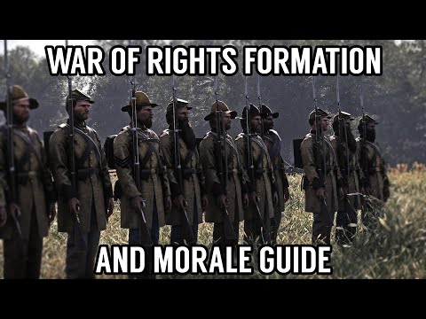War of Rights - Formation and Morale In-Depth Guide
