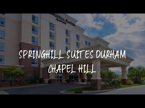 SpringHill Suites Durham Chapel Hill Review - Durham , United States of America