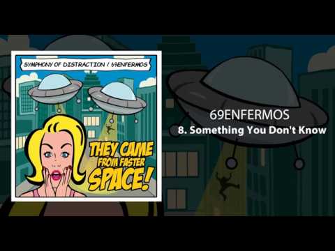 69 enfermos - They Came From Faster Space (Full Album) Split w/Symphony Of Distraction