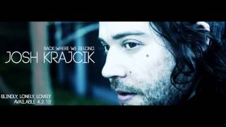 Josh Krajcik - Back Where We Belong