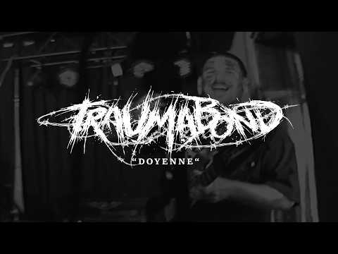 TRAUMABOND - DOYENNE [OFFICIAL MUSIC VIDEO] (2026) SW EXCLUSIVE