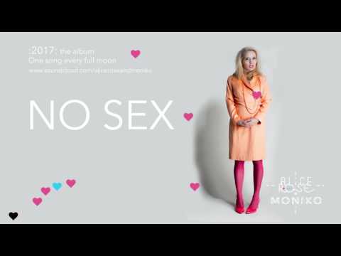 No Sex by Alice Rose & Moniko