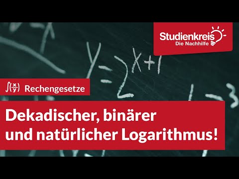 Dekadischer, binärer und natürlicher Logarithmus! | Deutsch verstehen mit dem Studienkreis