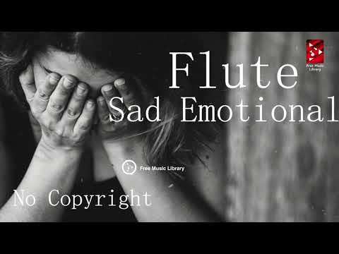 Very Emotional Sad Flute | No copyright background music for poetry,  Sad Flute 