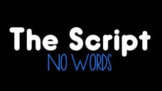 The Script - No Words (LYRICS ON SCREEN)
