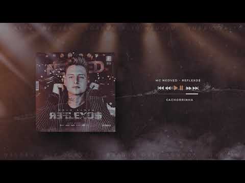 Mc Nedved - Cachorrinha (Áudio Oficial)