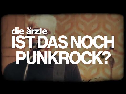 die ärzte - Ist das noch Punkrock? (Performance)