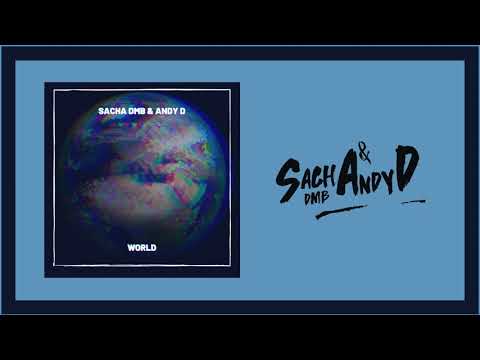 Sacha DMB & Andy D - World