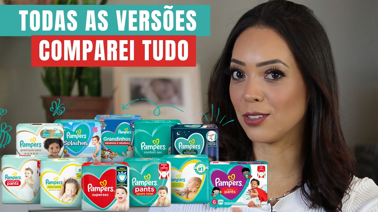 COMPARAÇÃO DE FRALDAS PAMPERS [TODAS AS VERSÕES]