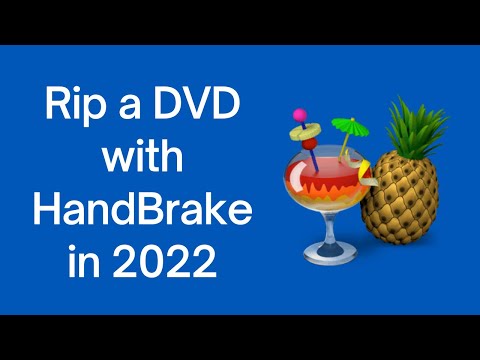 Rip a DVD with HandBrake in 2022 | Step-by-Step Handbrake Tutorial for Beginners