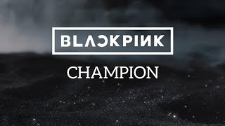 Download lagu BLACKPINK — CHAMPION | Audio From Deadline Album Concept Fan-Made mp3
