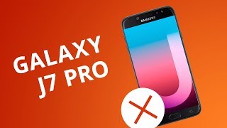 5 motivos para NÃO comprar o Galaxy J7 Pro