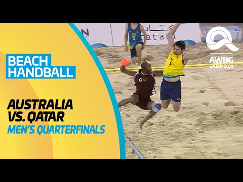 Beach Handball - Australia vs Qatar | Men's Quarterfinal | ANOC World Beach Games Qatar 2019 |Full