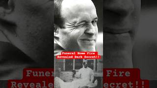 Funeral Home Fire Revealed Dark Secret!!