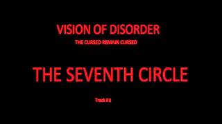 Vision Of Disorder - 08 - The Seventh Circle - The Cursed Remain Cursed