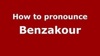 How to pronounce Benzakour