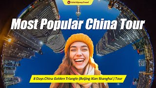 China 8-Day Itinerary: Beijing, Xian &amp;amp; Shanghai (Golden Triangle Group Tour)