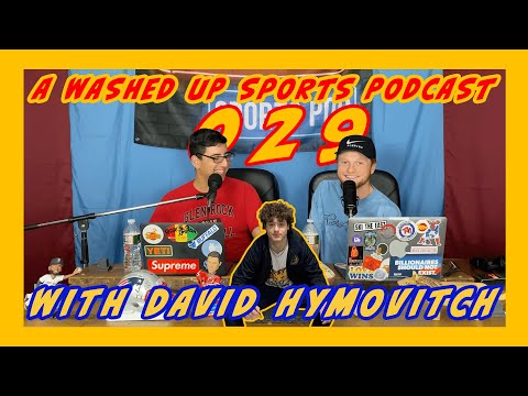 A WASHED UP SPORTS PODCAST 029 - "EVAN'S FLU GAME" FEAT: QUINNIPIAC HOCKEY COMMIT DAVID HYMOVITCH
